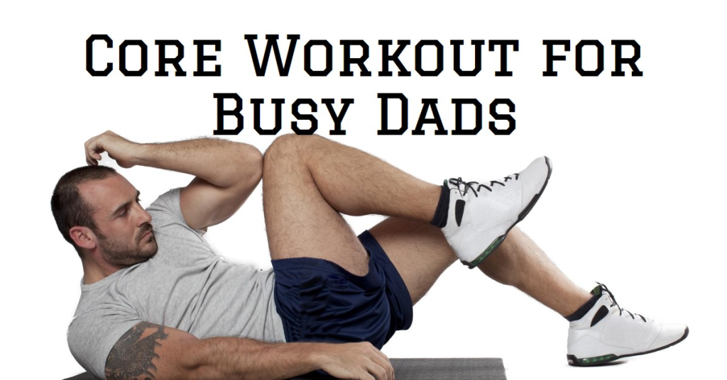 Del Mar Core Workout for Busy Dads Revolutionizing Fitness